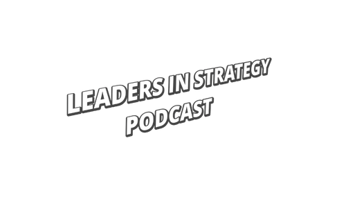 Leaders in Strategy Podcast.png