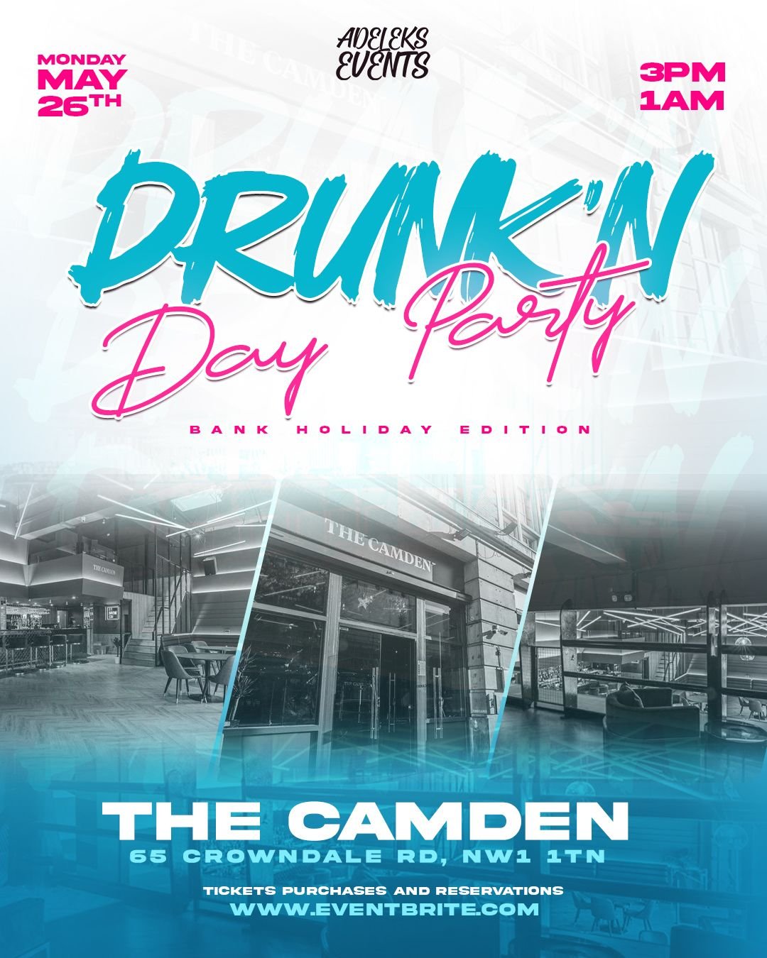 Drunk’n Day Party – Bank Holiday Monday at The Camden