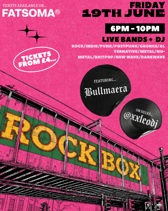 CAMDEN ROCKBOX • Bands + DJ • Rock/Indie/Post Punk Night in Camden Town