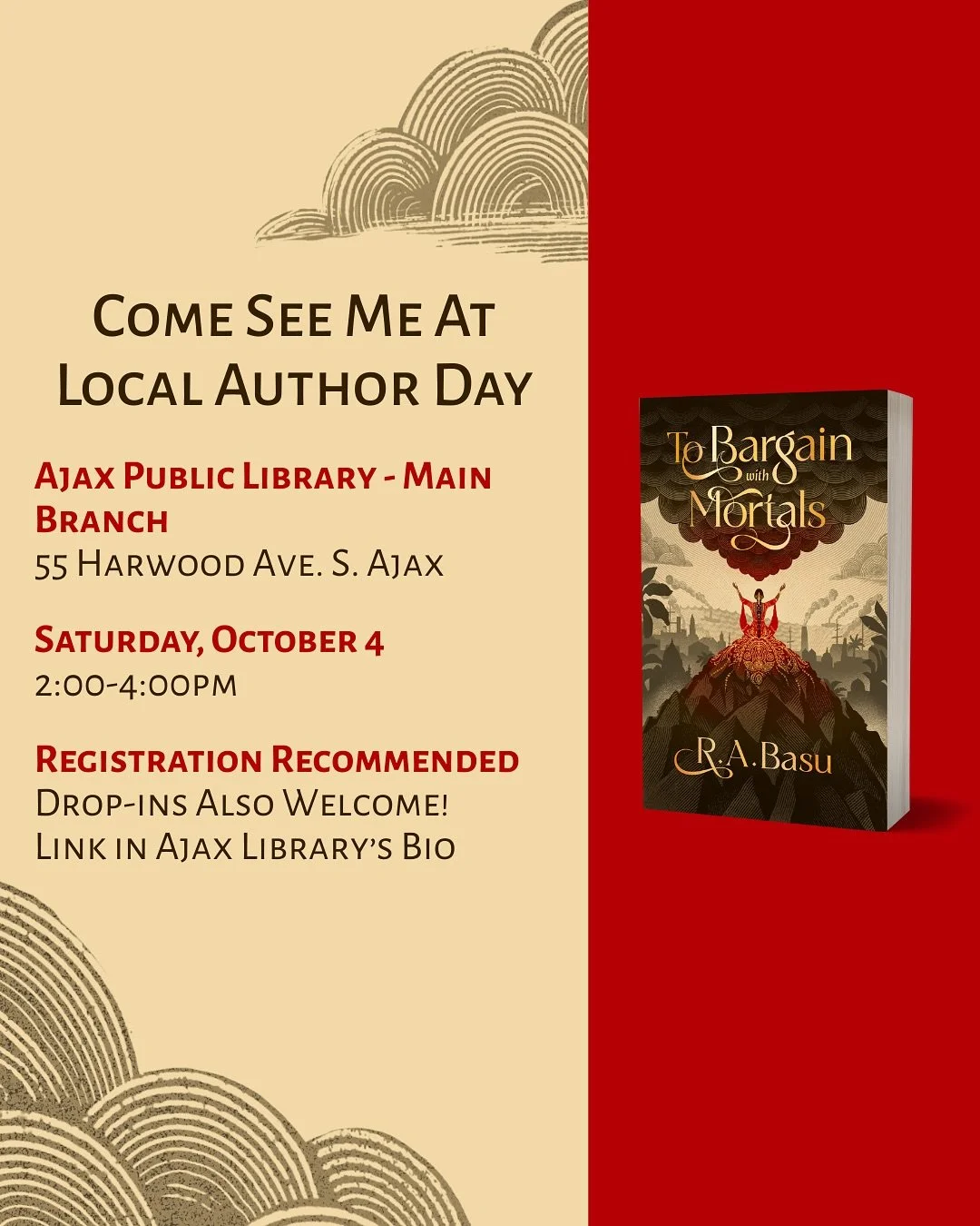 Ajax!!! Come see me NEXT WEEK at the Ajax Public Library for Local Author Day on October 4th from 2-4pm. I&rsquo;ll be doing a reading from TO BARGAIN WITH MORTALS and then hanging around to answer your questions about me, my book, preorders, or gene