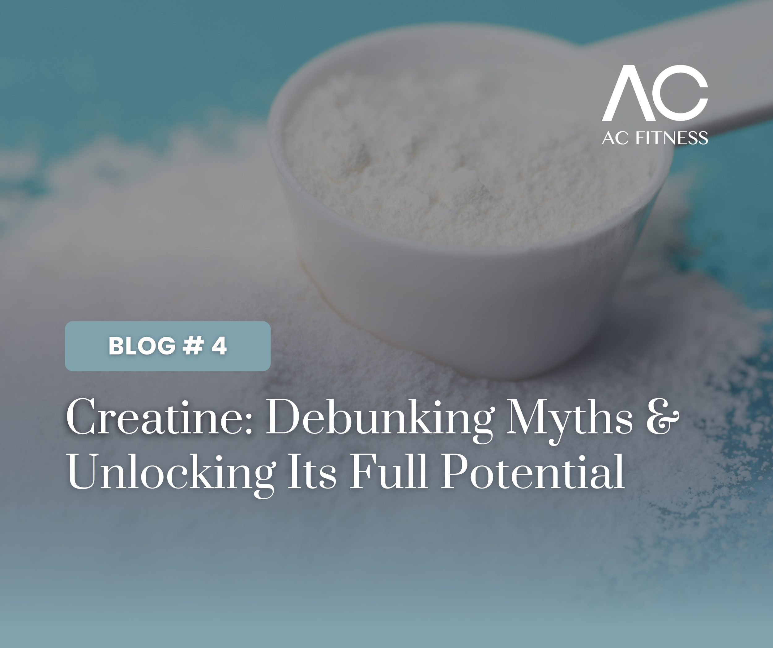 Creatine: Debunking Myths & Unlocking Its Full Potential