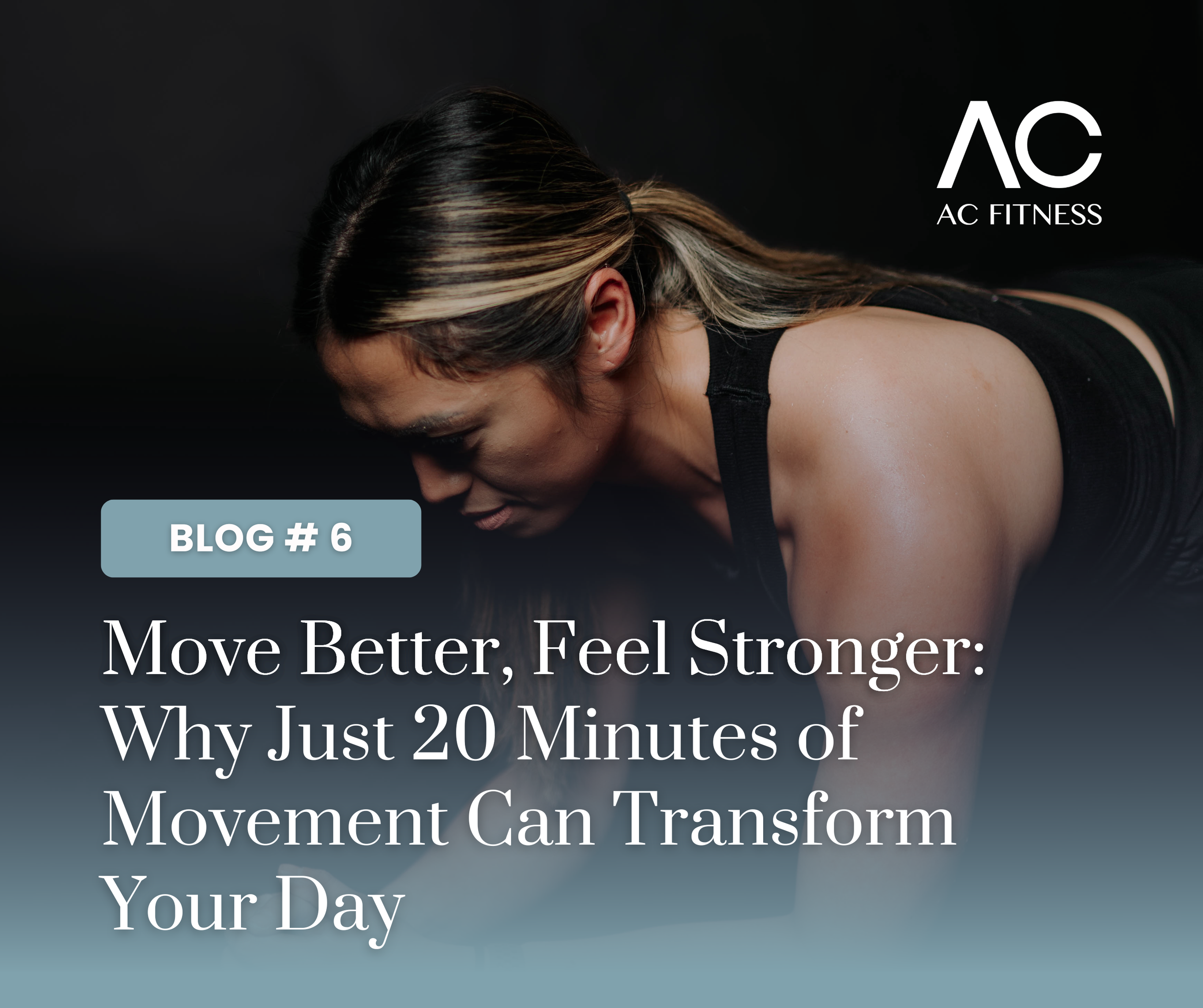 Move Better, Feel Stronger: Why Just 20 Minutes of Movement Can Transform Your Day