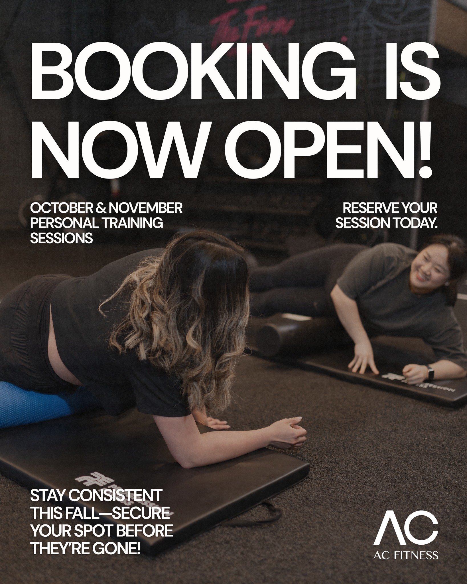 Now Booking for October &amp; November PT Sessions!
Ready to stay consistent through the fall? Secure your spot today and train with purpose at AC Fitness. Limited spots available&mdash;don&rsquo;t wait to claim yours! 

Message us now to book your s