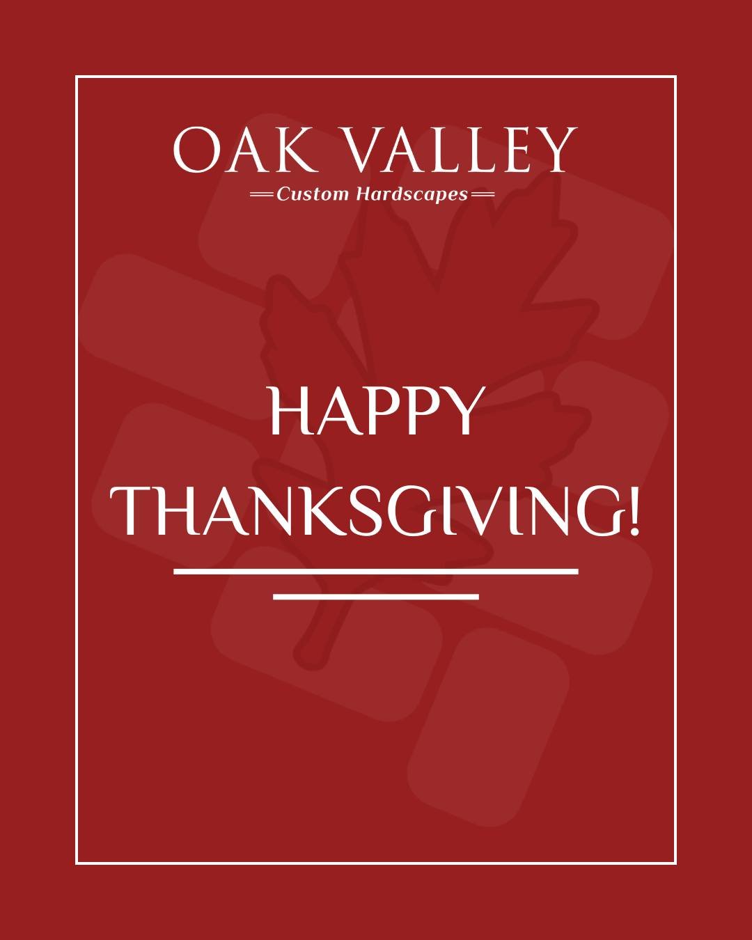 Happy Thanksgiving from the team at Oak Valley Custom Hardscapes! We hope your day is filled with gratitude, love, and maybe even a little time spent gathered around the fire pit. 🔥🍂