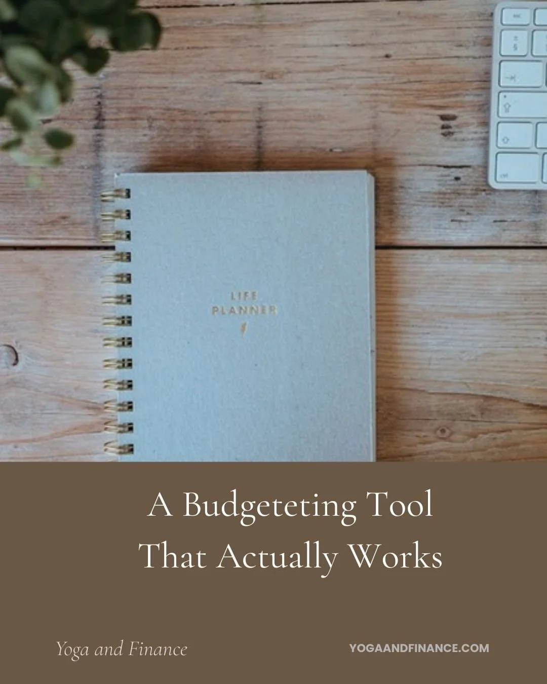 A Budgeting Tool That Actually Works