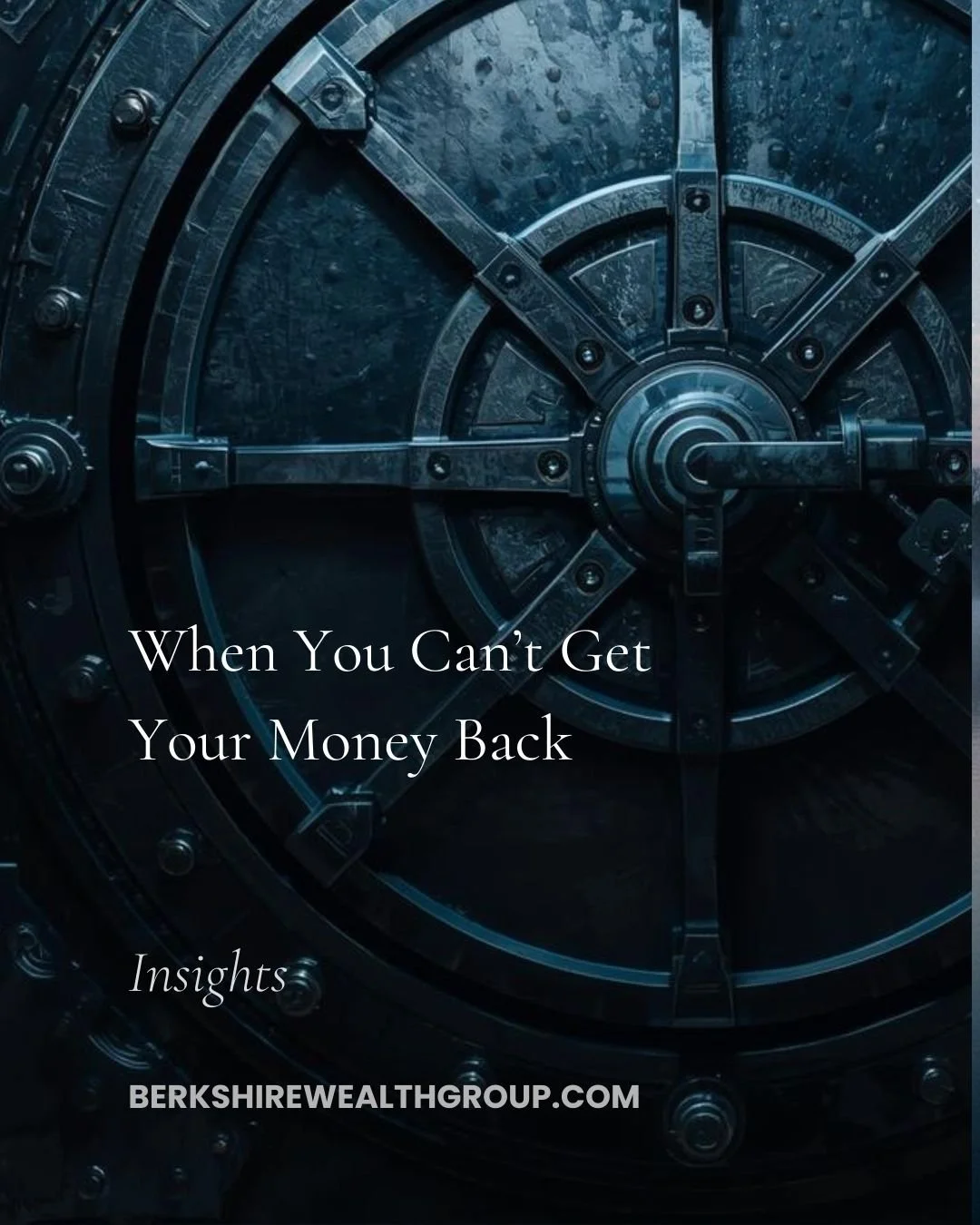 When You Can’t Get Your Money Back