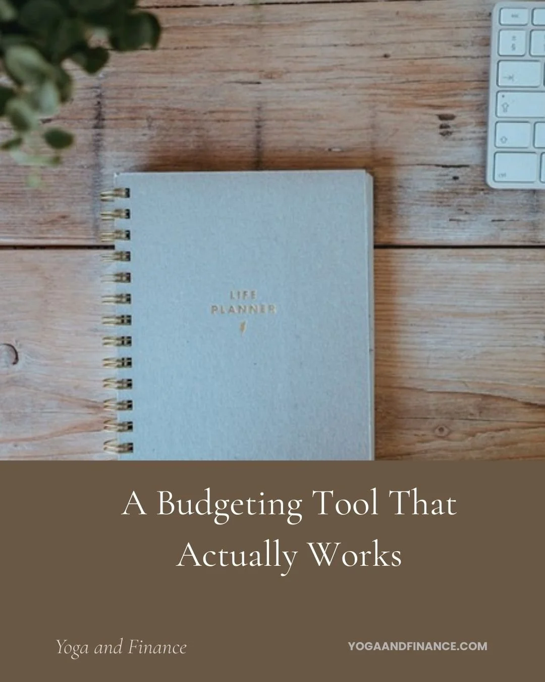 A Budgeting Tool That Actually Works