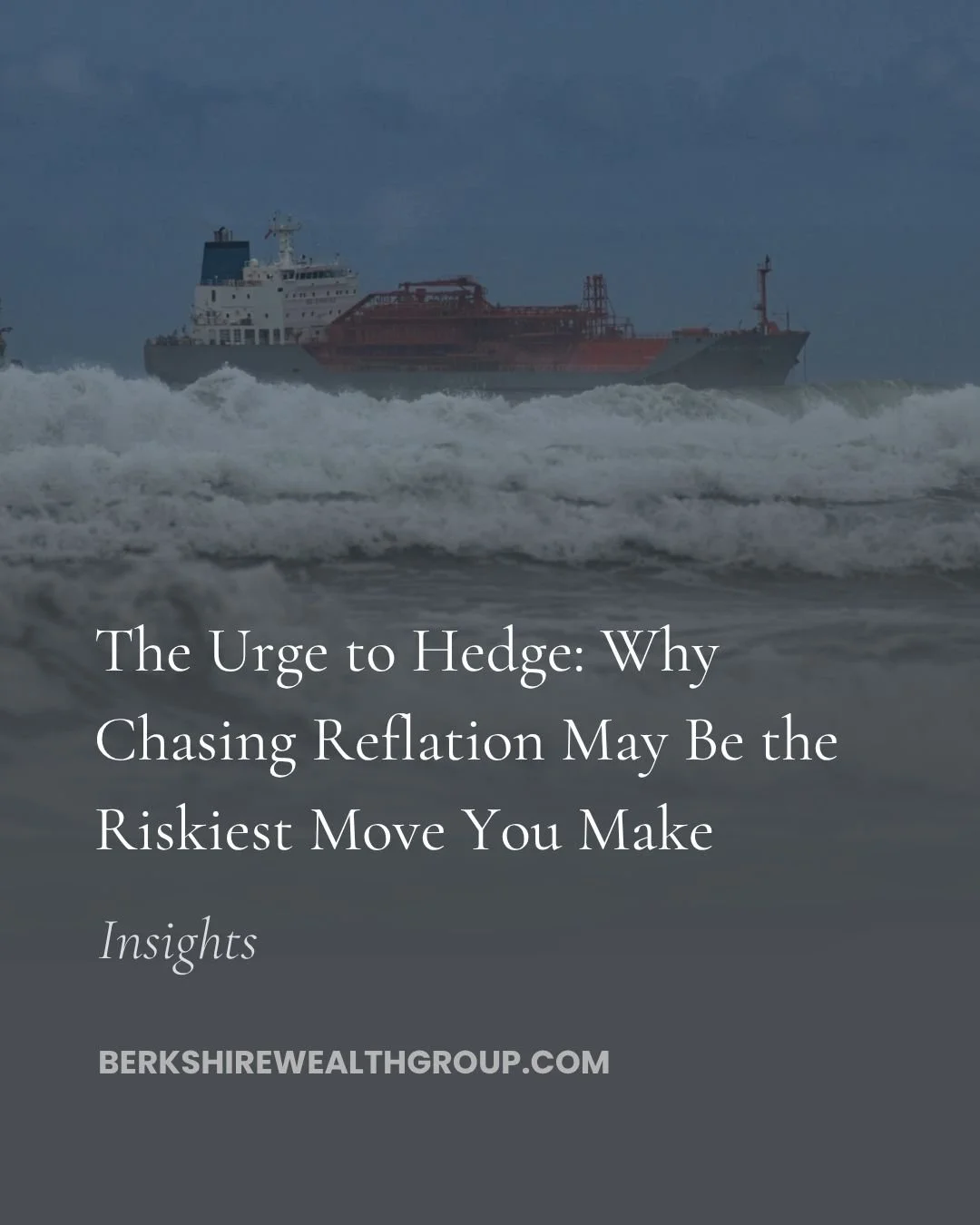 The Urge to Hedge: Why Chasing Reflation May Be the Riskiest Move You Make
