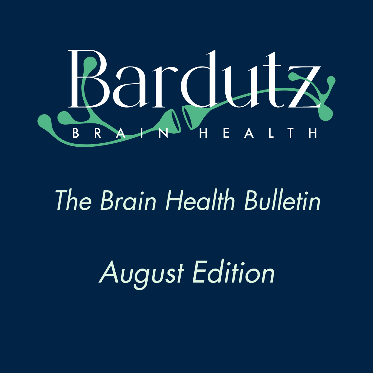 The Brain Health Bulletin - August Edition