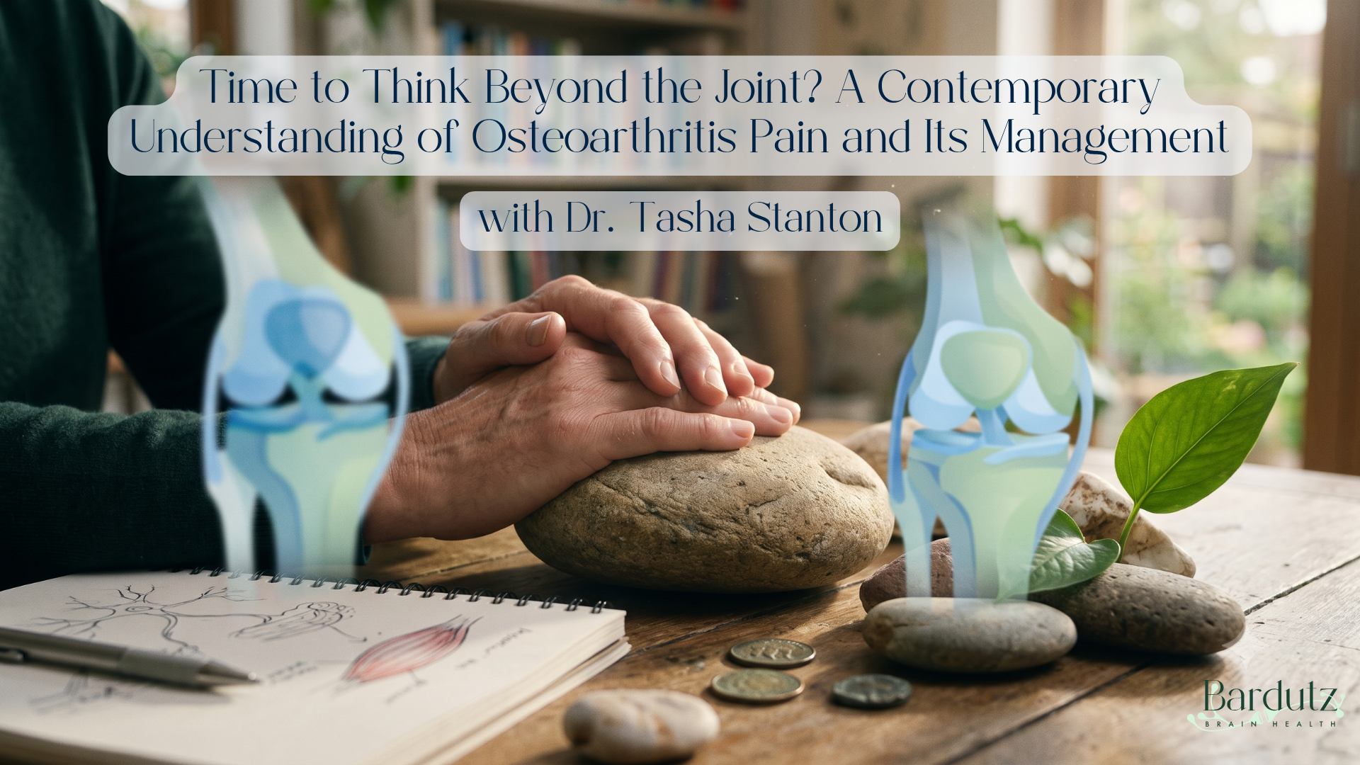 Time to Think Beyond the Joint? A Contemporary Understanding of Osteoarthritis Pain and Its Management with Tasha Stanton