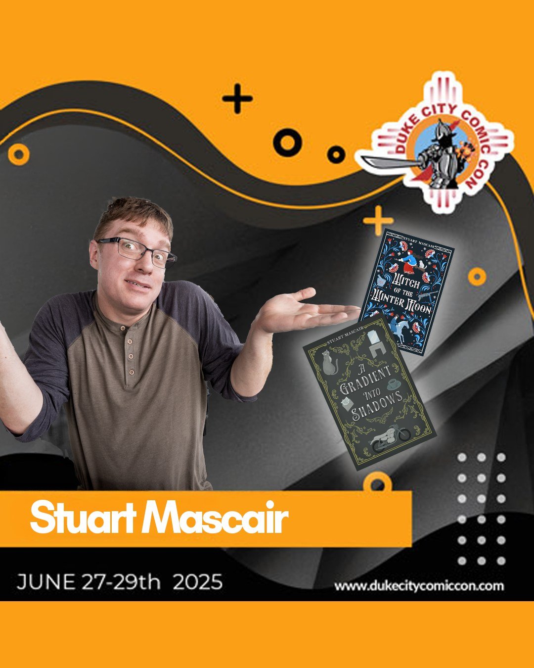 📚✨ Meet Stuart Mascair &mdash; author of Witch of the Winter Moon and Gradient Into Shadows &mdash; at Duke City Comic Con, June 27&ndash;29!

Step into dark realms, haunted forests, and shadow-laced adventures &mdash; straight from the mind behind 