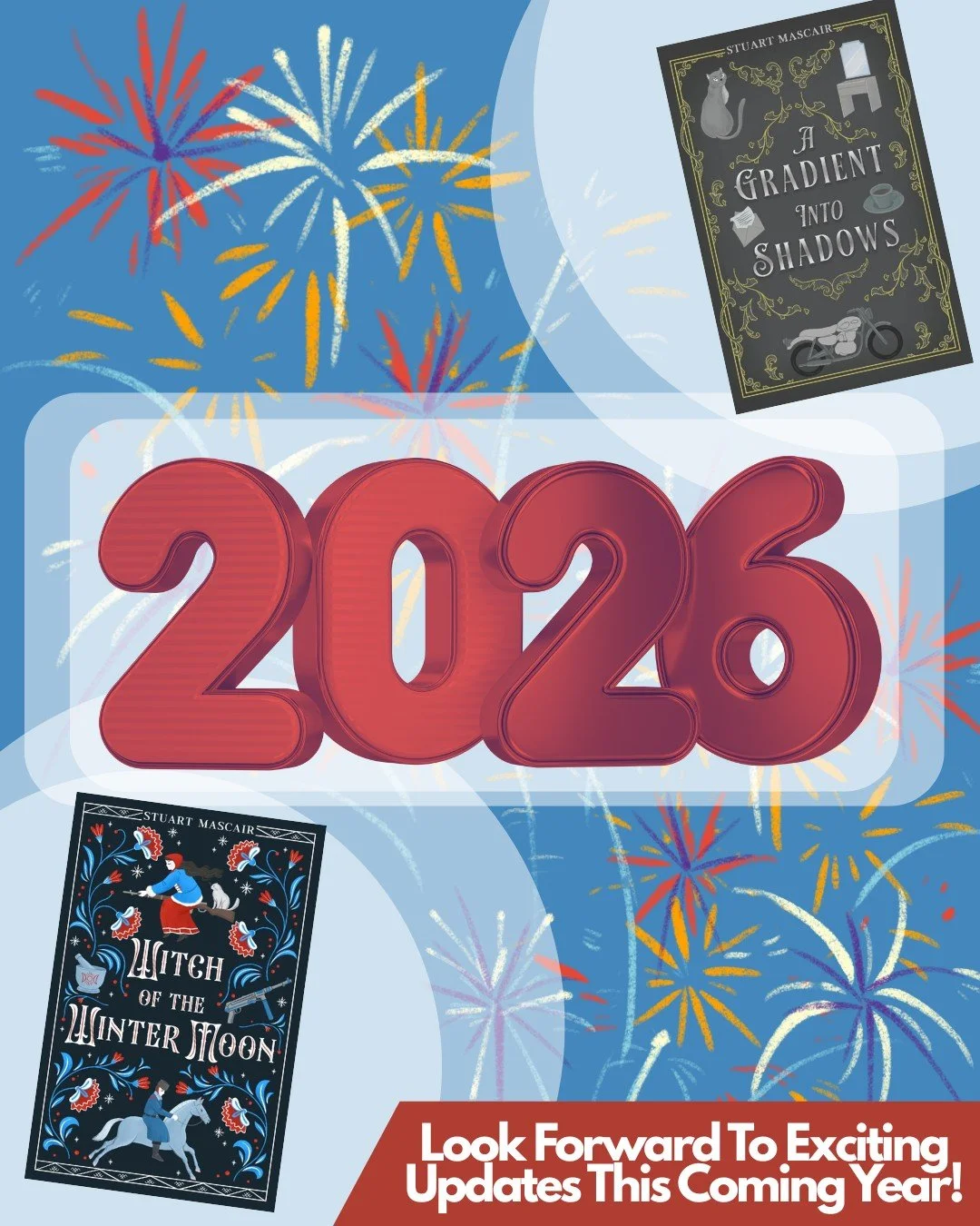 Thank you all for being part of my writing journey! 🙏📚
 Here&rsquo;s to another year of stories, growth, and new beginnings in 2026. 
Let&rsquo;s make it unforgettable! 🌟

🔗 stuartmascair.com

#WritingCommunity #AuthorLife #NewYear2026 #BookLover