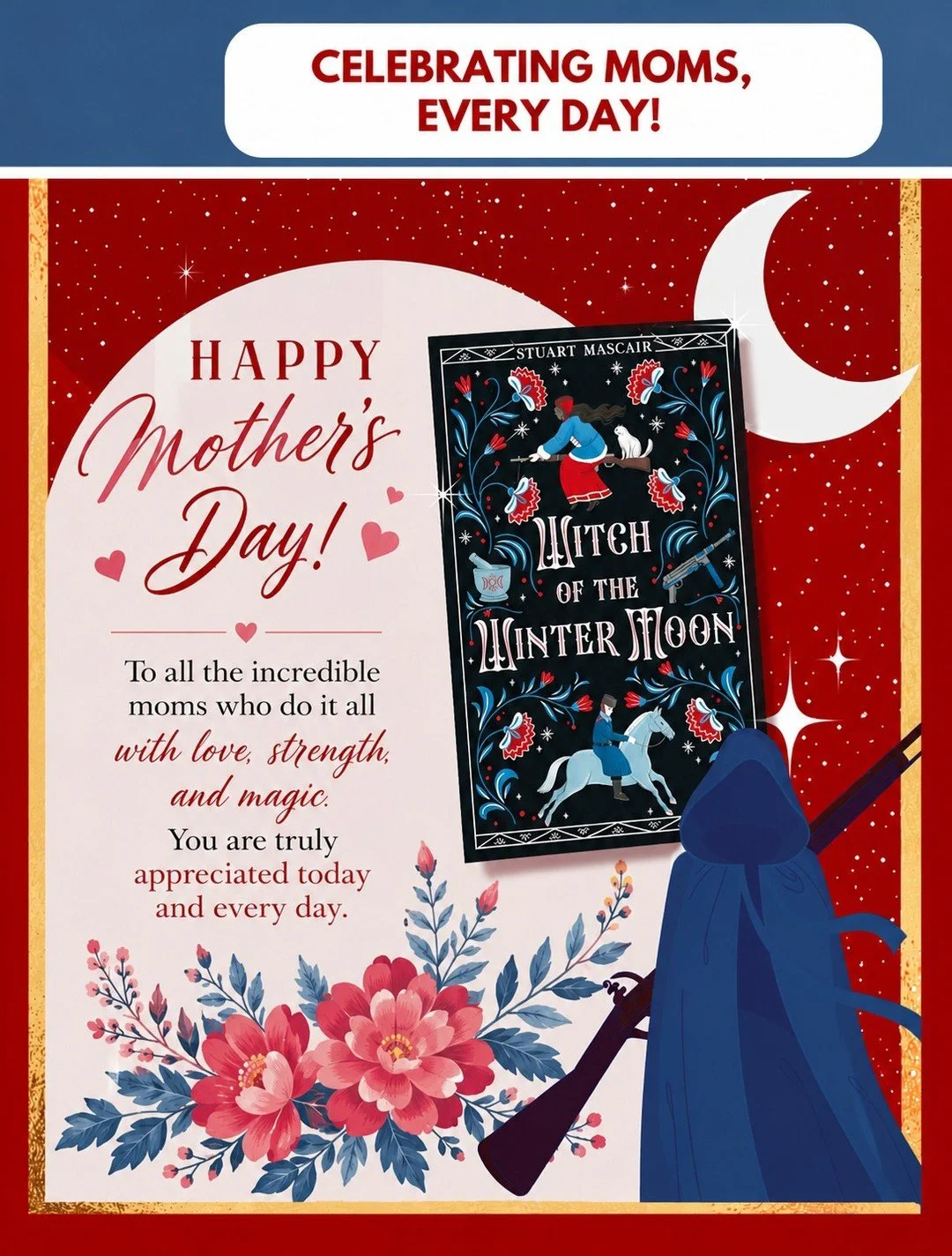 Happy Mother&rsquo;s Day to all the amazing moms, grandmothers, and mother figures who fill our lives with love, courage, and inspiration every day. 💐✨

#HappyMothersDay #CelebrateMoms #AuthorLife #WitchOfTheWinterMoon #MothersDay2026 #LoveAndStreng