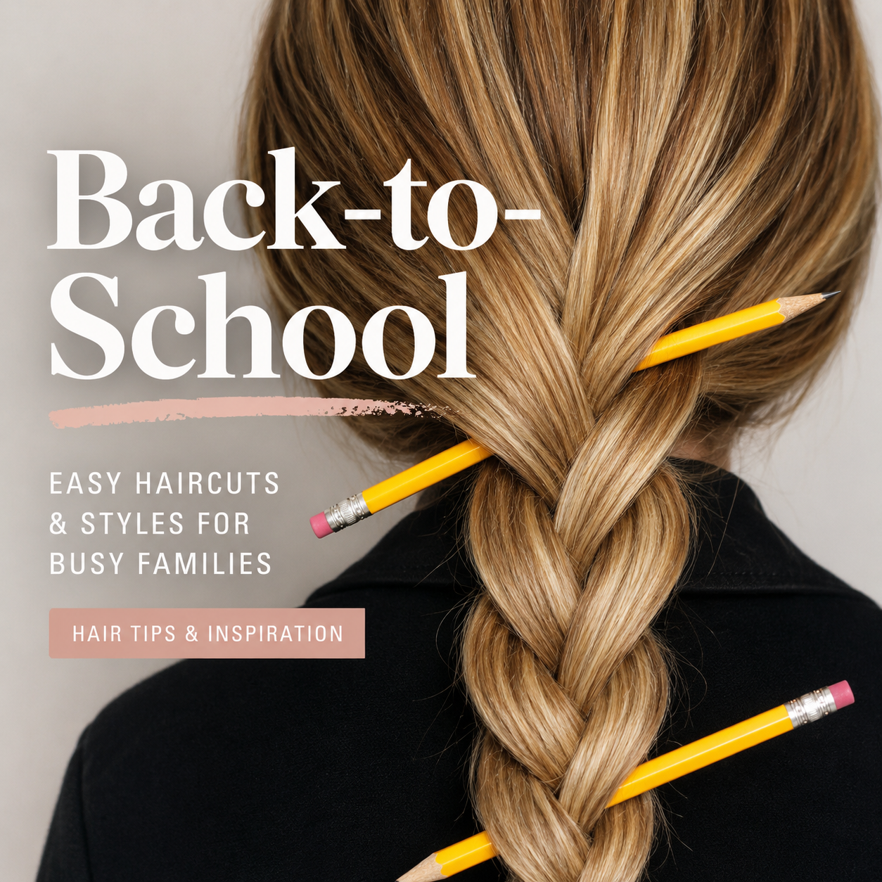 Back-To-School Haircuts &amp; Easy Styles For Busy Families
