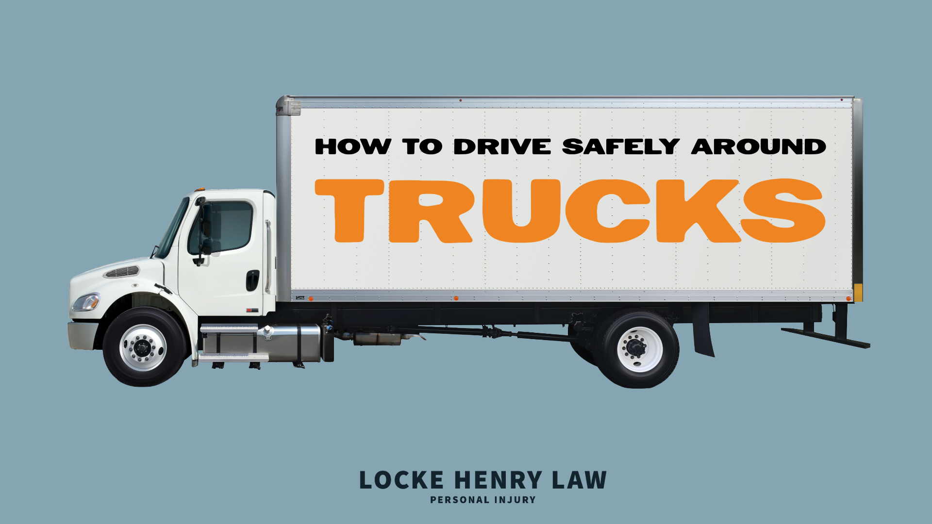 How to Drive Safely Around Trucks