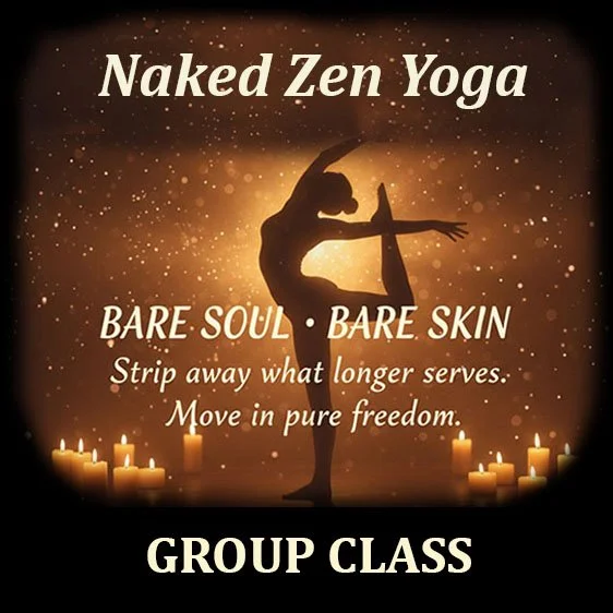 Naked Zen Yoga: In-Person Group Class. Tucson, AZ, Sun. 7:30-8:30pm.