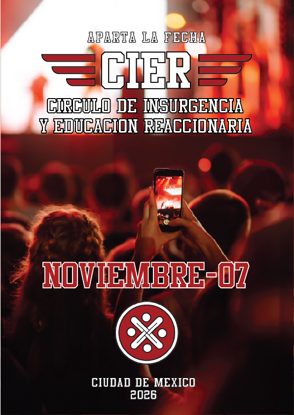Asistencia al Círculo de Insurgencia y Educación Reaccionaria (CIER)