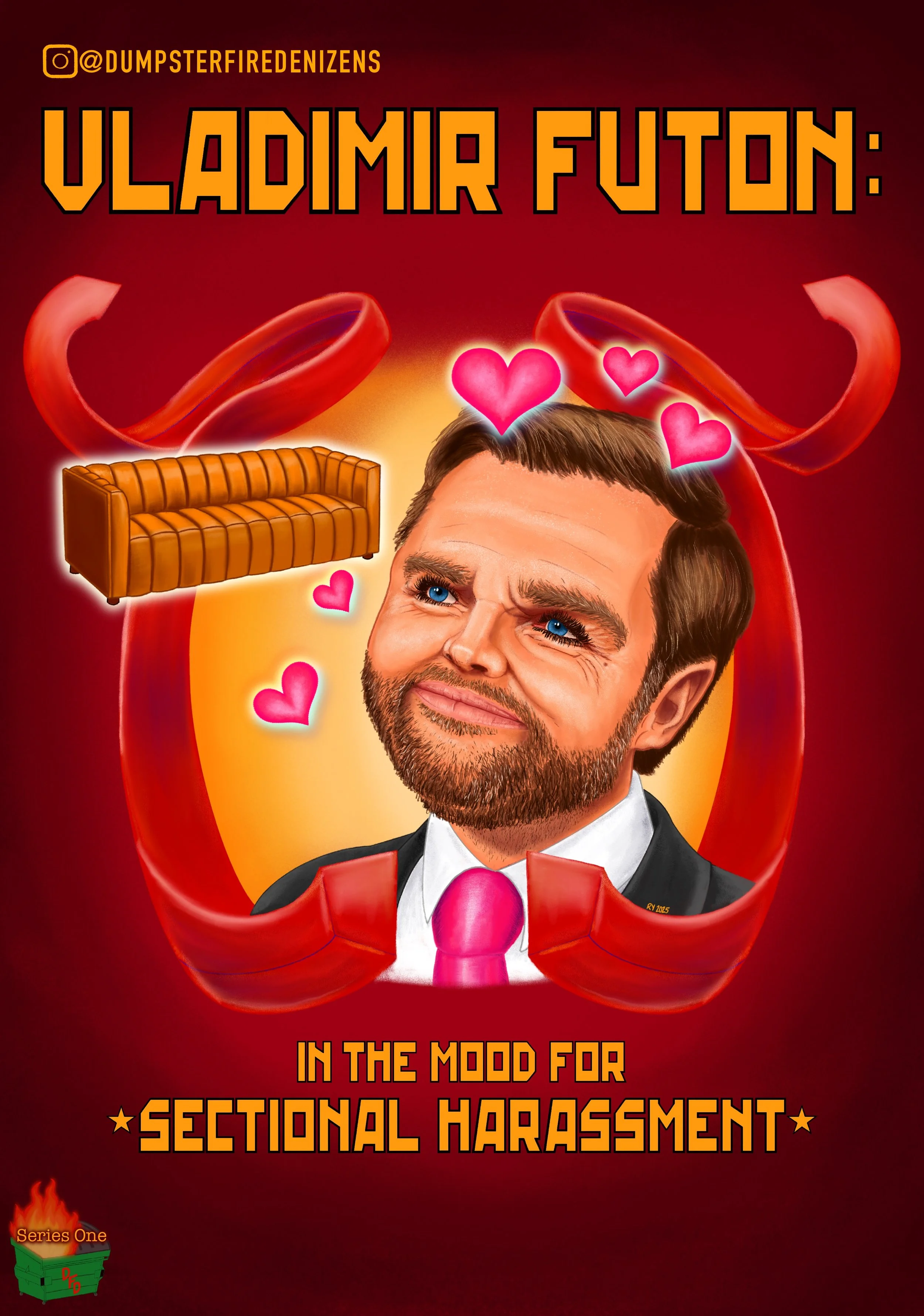Caricature of JD Vance as “Vladimir Futon: in the Mood for Sectionalism Harassment,” his bright blue eyes staring lovingly up through his gloriously lush lashes at an orangish-tan leather couch. He is smiling, and is wearing a black suit jacket, a wh