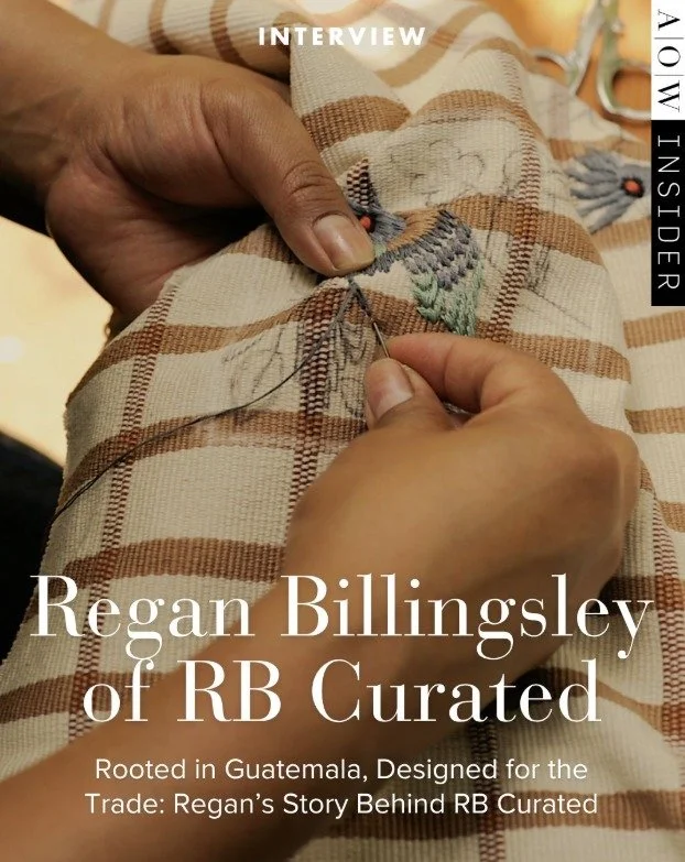 Rooted in Guatemala, Designed for the Trade: Regan's Story Behind RB Curated