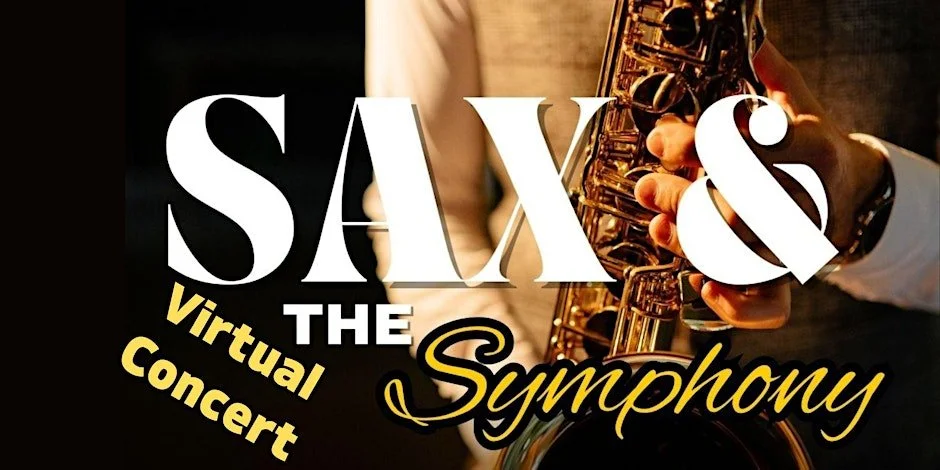 Sax & The Symphony (Virtual)