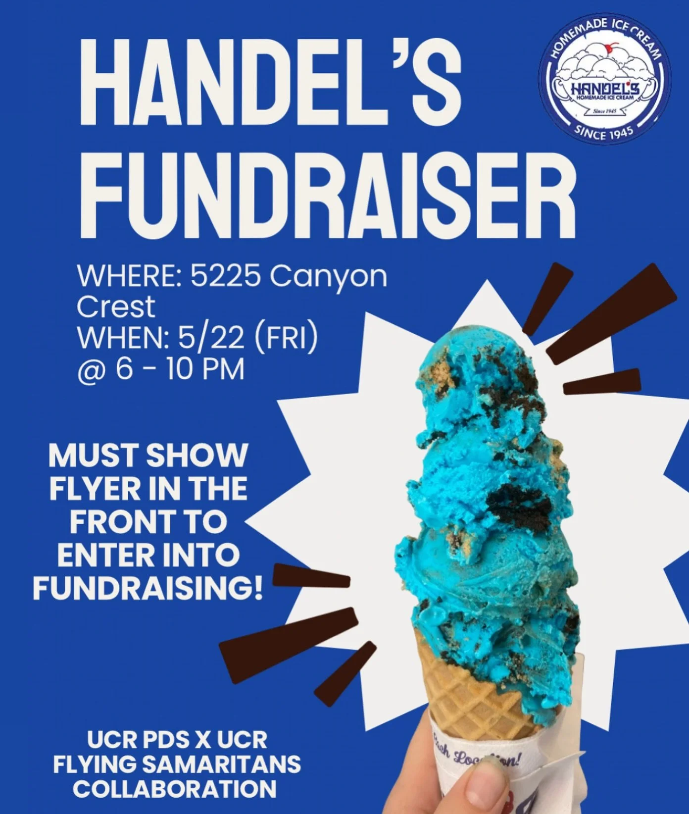 🍦 BLUE SCOOPS FOR A GOOD CAUSE 💙✈️

Come support our Handel&rsquo;s Fundraiser in collaboration with Pre-Dental Society!

Location📍: 5225 Canyon Crest
Date 📅 : Friday, 5/22
Time ⏰ : 6&ndash;10 PM

Show this flyer at the front when ordering so you