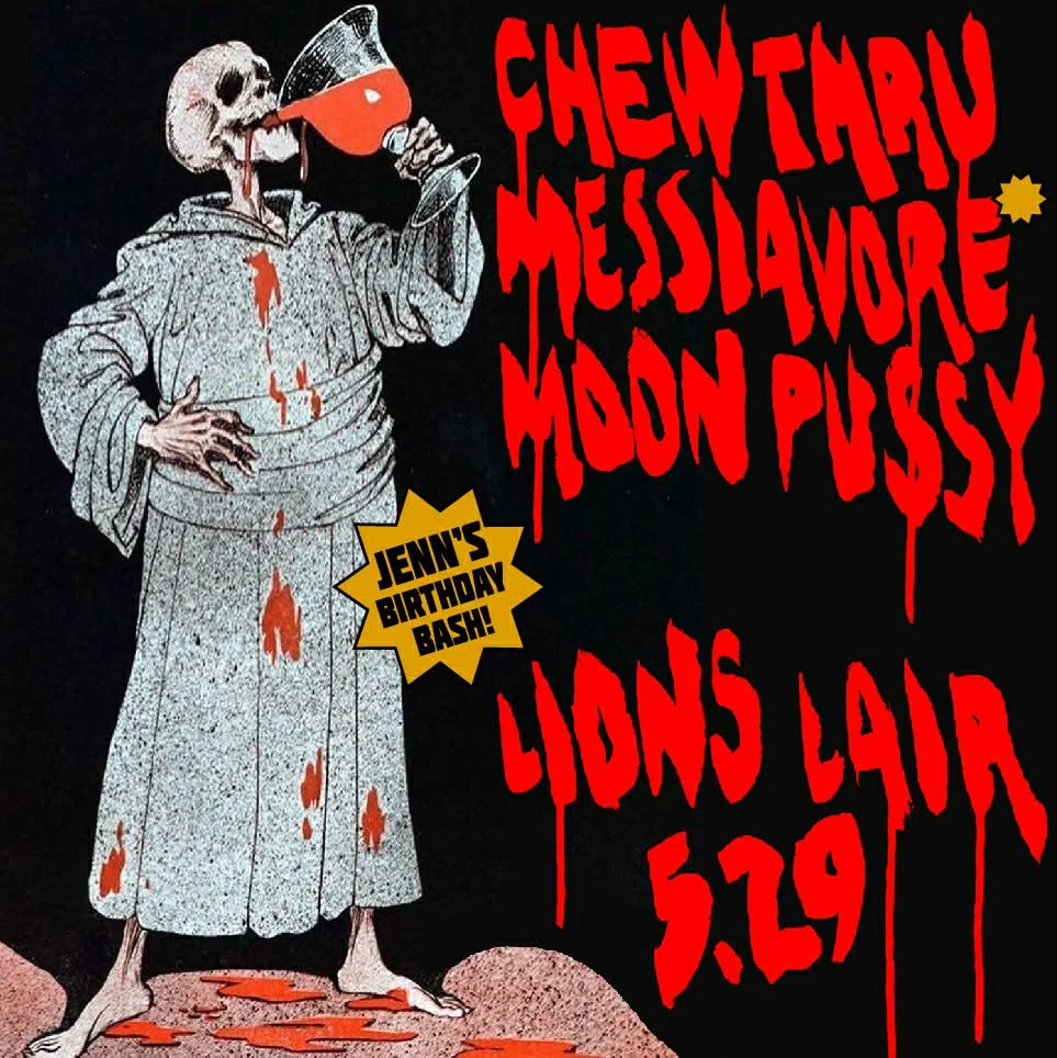 Chew Thru / Messiahvore / MoonPussy