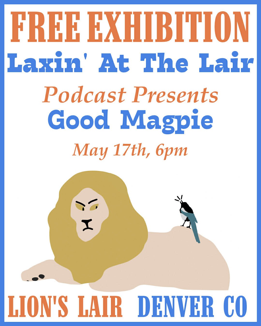 Laxin' at the Lair: With Guest Good Magpie