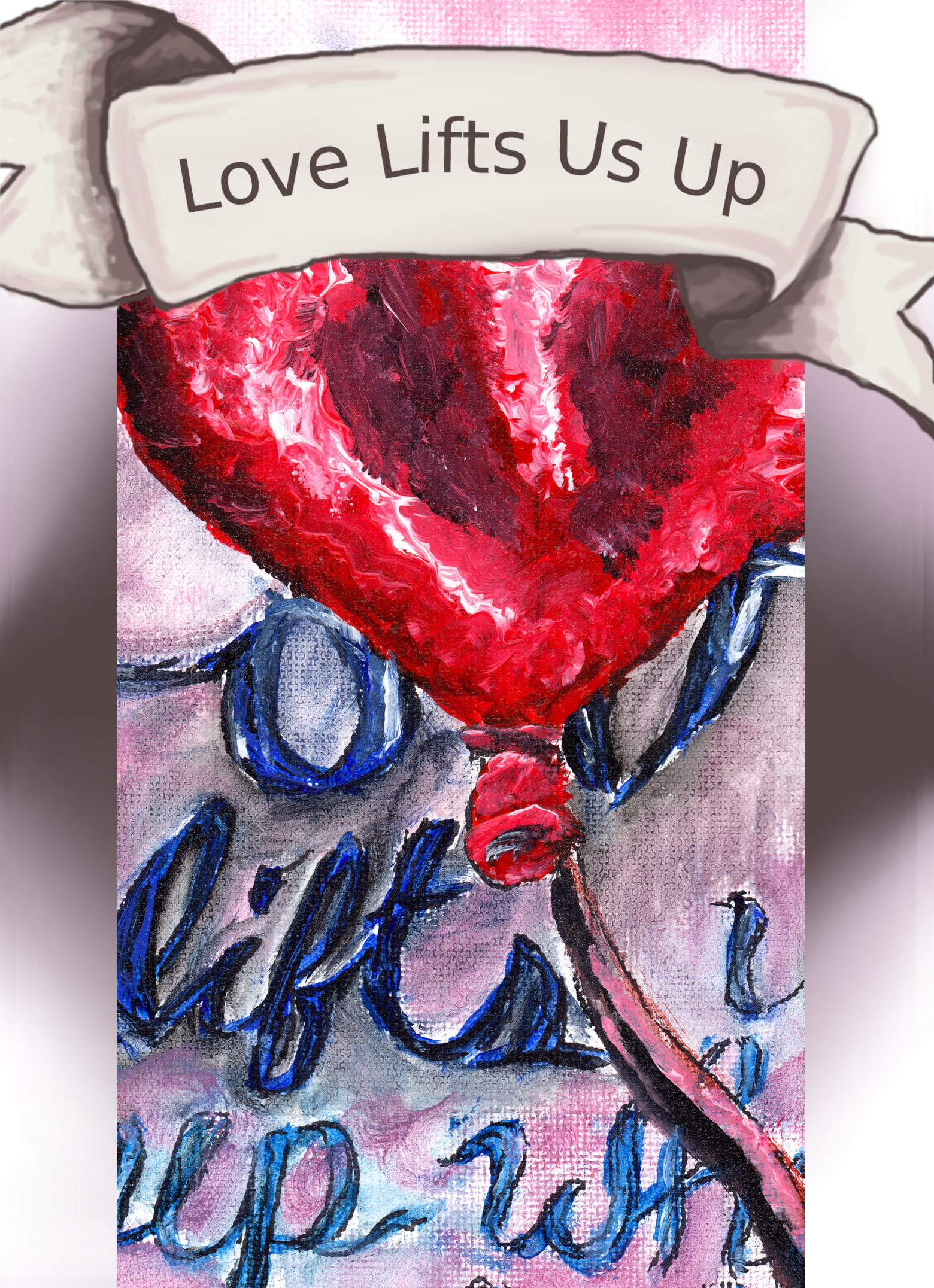 Love Lifts Us Up
