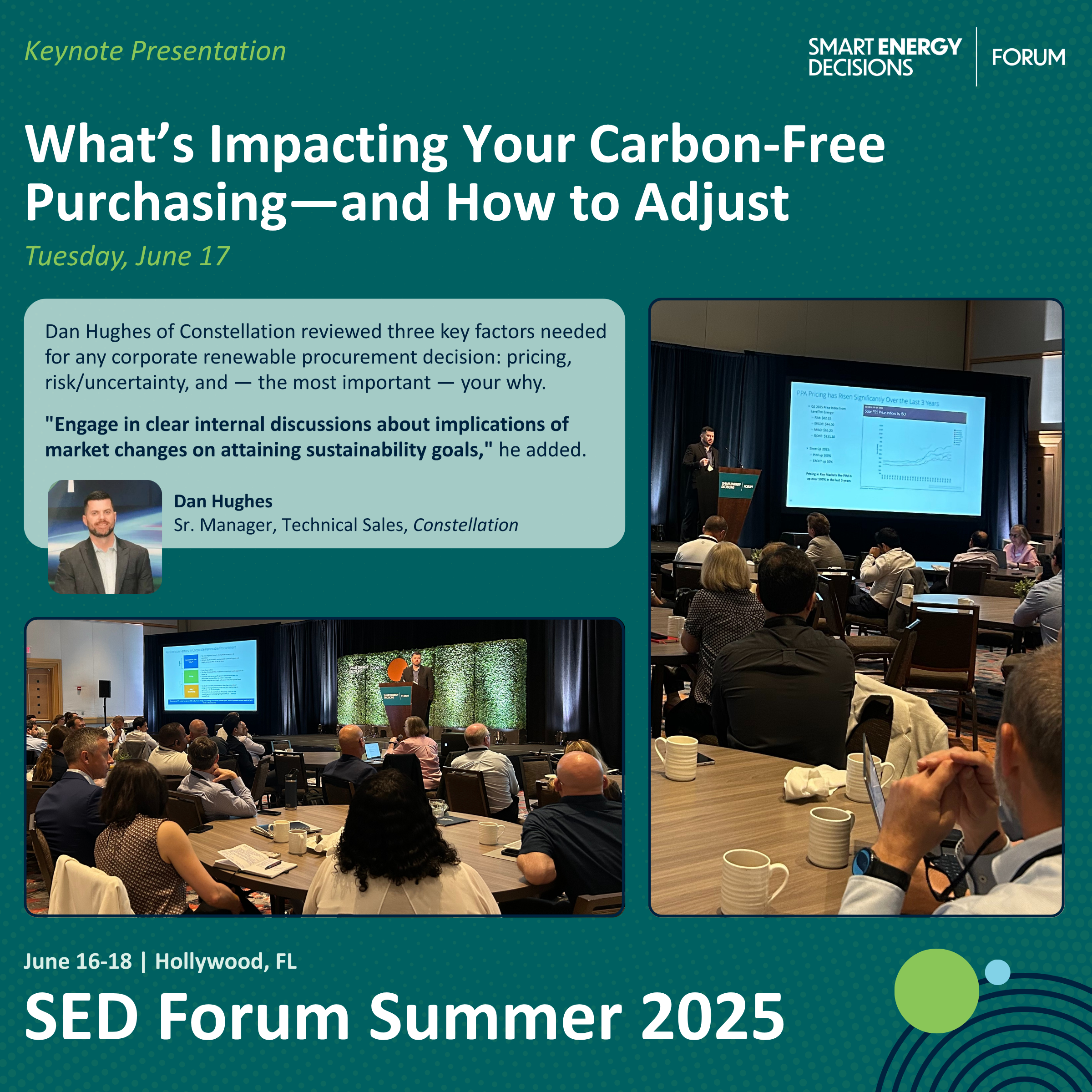 Event poster for the SED Forum Summer 2025, held June 16-18 in Hollywood, FL. The poster features a keynote presentation titled "What’s Impacting Your Carbon-Free Purchasing—and How to Adjust" with a quote from Dan Hughes, Sr. Manager, Technical Sales at Constellation, along with his photo. There are pictures of conference attendees, speakers, and presentations.
