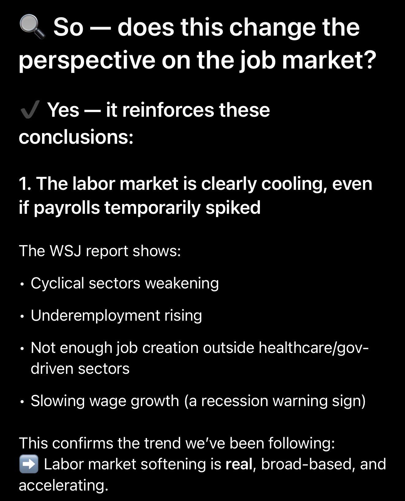Text on a black background discusses the impact of a change in the job market, with points about a cooling labor market, rising underemployment, insufficient job creation outside healthcare and government sectors, and slowing wage growth, indicating a broad-based weakening trend.