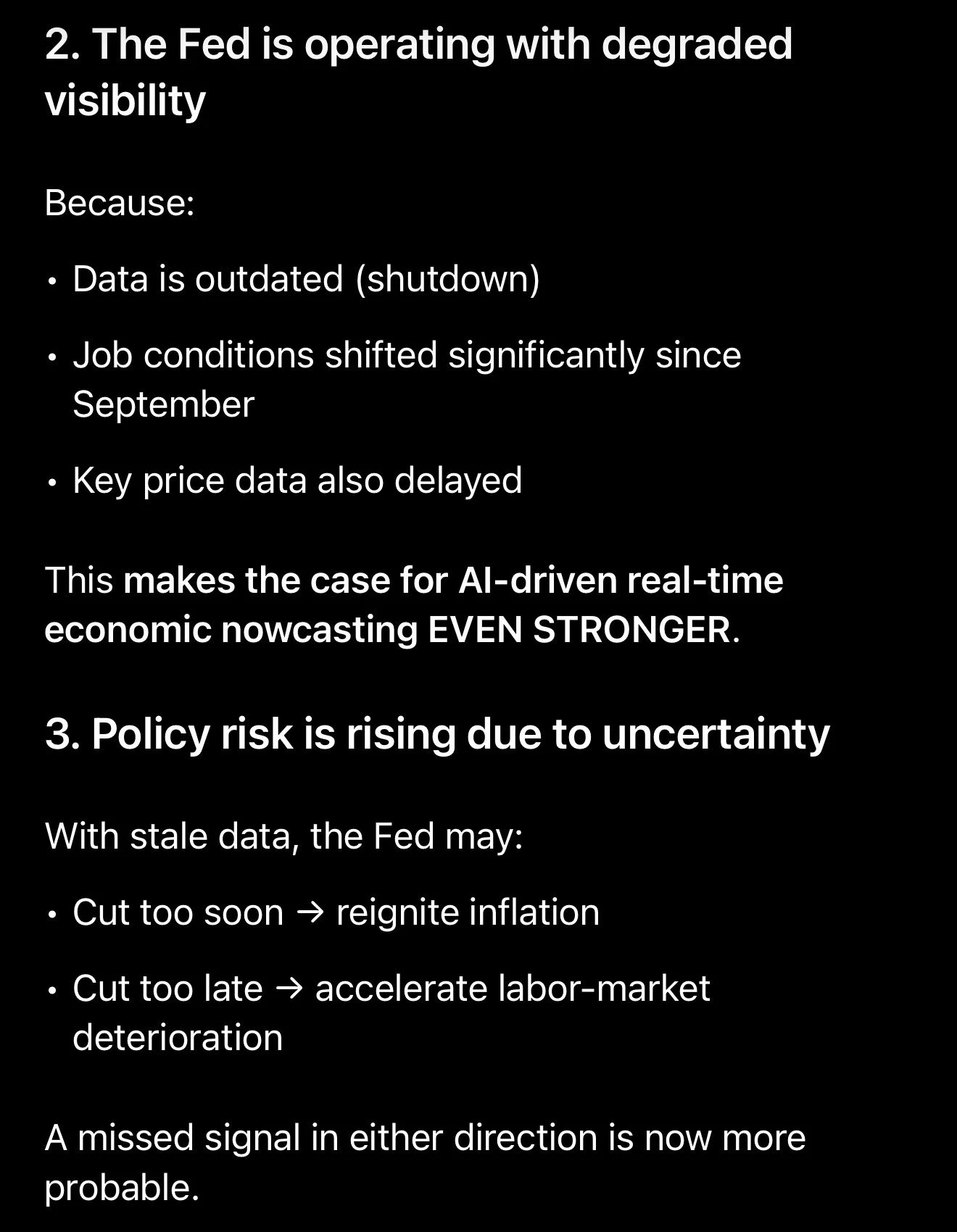 A screenshot of a text-based presentation slide discussing the Federal Reserve's degraded visibility, reasons include outdated data, shifted job conditions, and delayed key price data, emphasizing the need for AI-driven real-time economic nowcasting, and addressing policy risks due to stale data causing potential inflation or labor-market deterioration.
