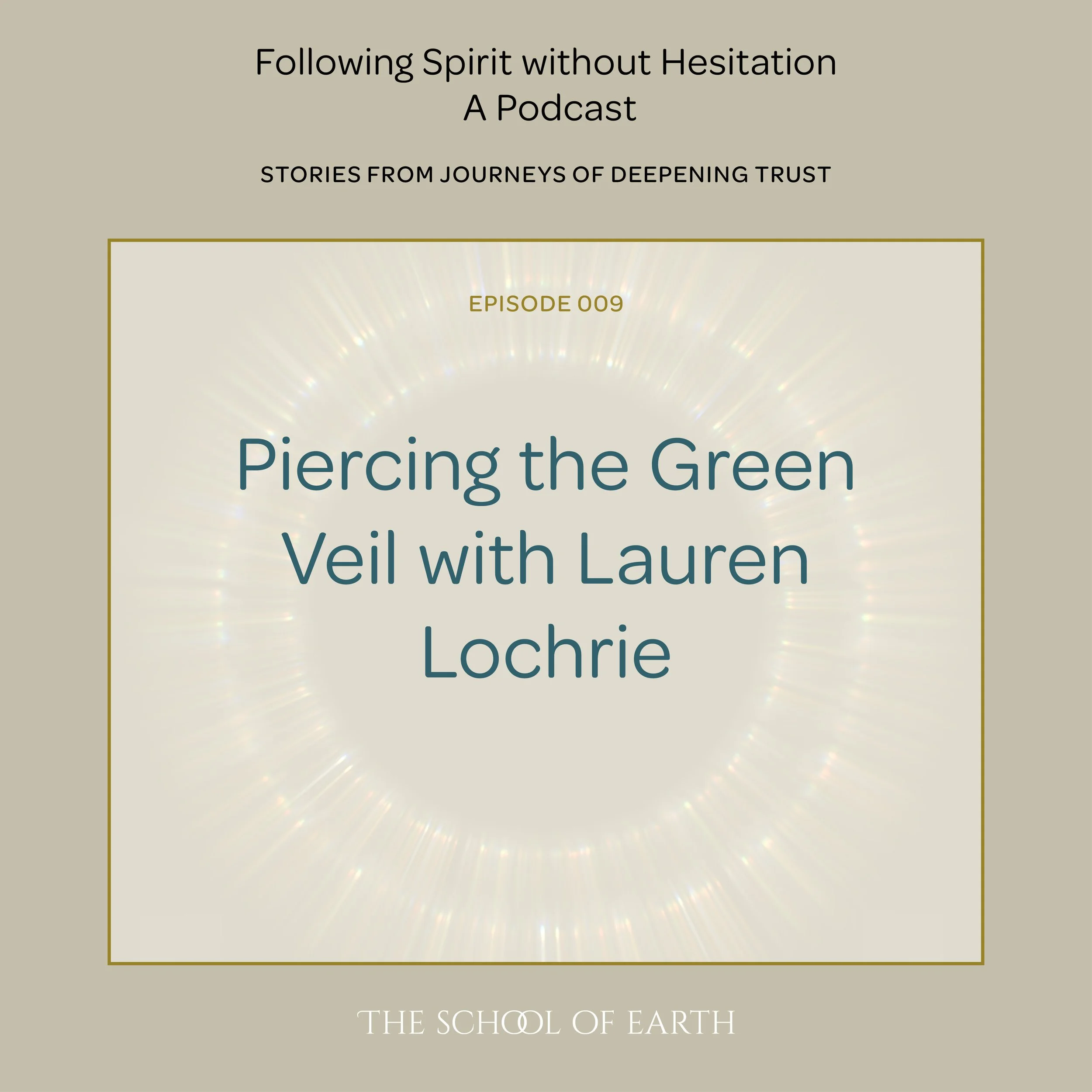 Piercing the Green Veil with Lauren Lochrie