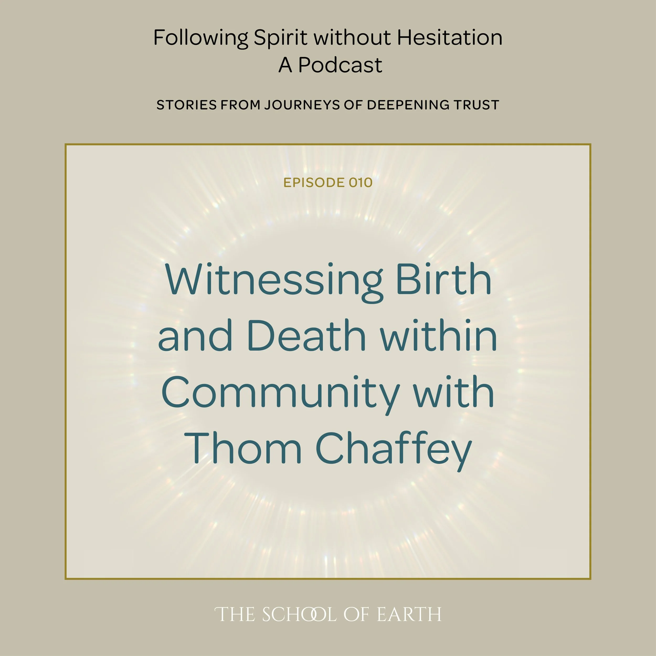 Witnessing Birth and Death within Community with Thom Chaffey