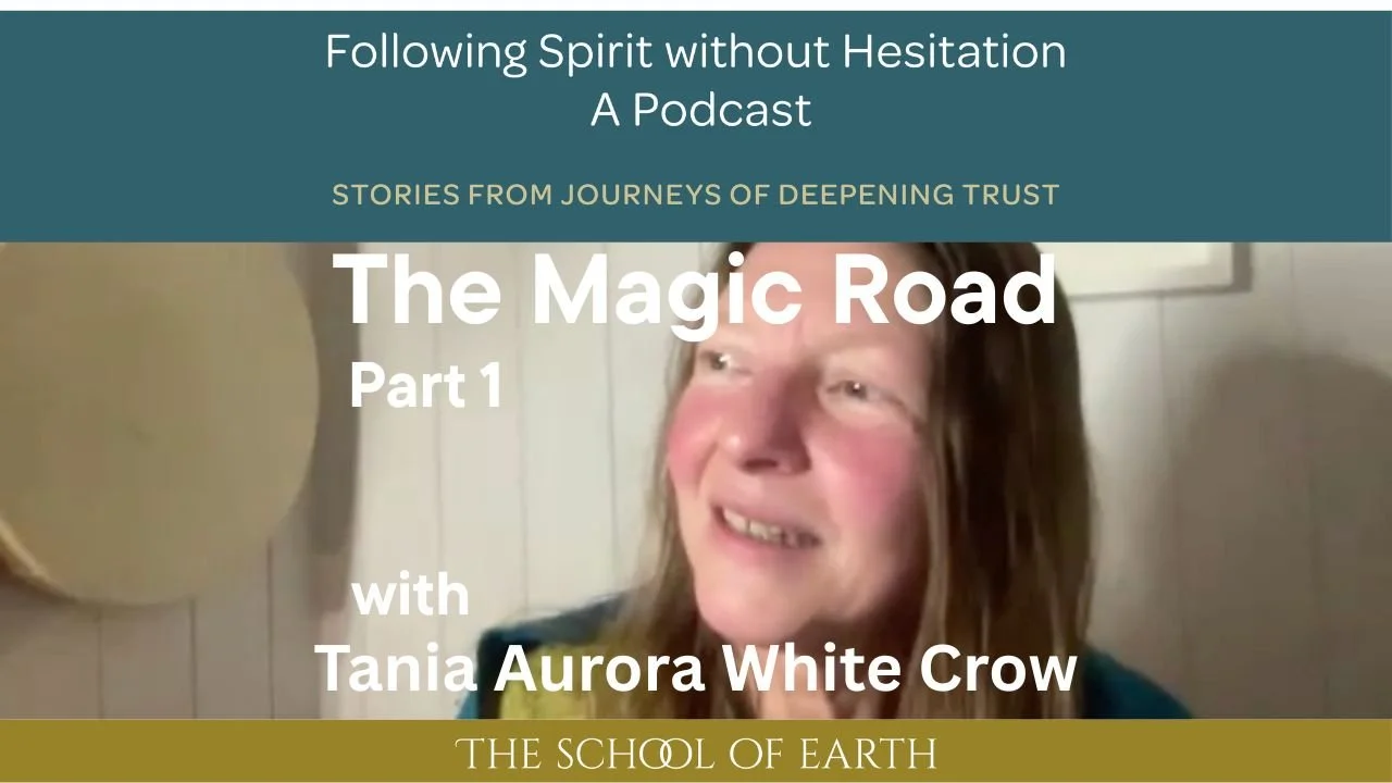 The Magic Road with Tania Aurora White Crow