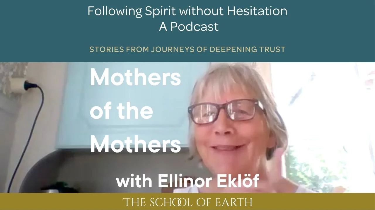 Mothers of the Mothers with Ellinor Eklöf ~ The Spirit Vagabond