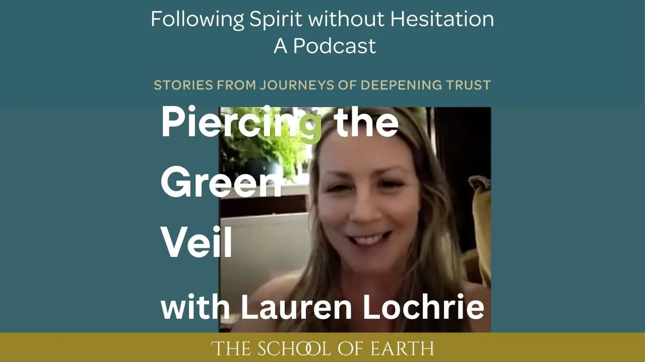 Piercing the Green Veil with Lauren Lochrie