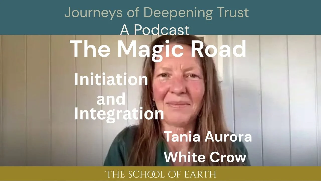 The Magic Road series: Initiation and Integration
