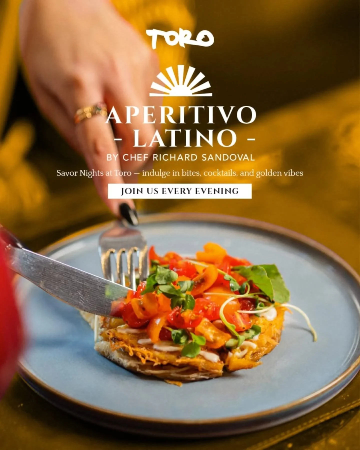Raise your glass and dive into the vibrant world of Aperitivo Latino by Chef Richard Sandoval.
From crispy bites to bold cocktails, every evening at Toro is a celebration of taste, rhythm, and golden vibes.

📍 Join us every night and indulge in the 