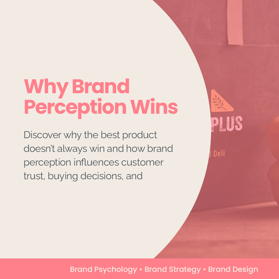 Why Brand Perception Wins&nbsp;