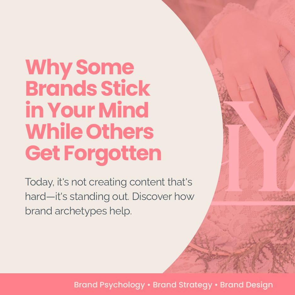 Why Some Brands Stick In Your Mind While Others Get Forgotten