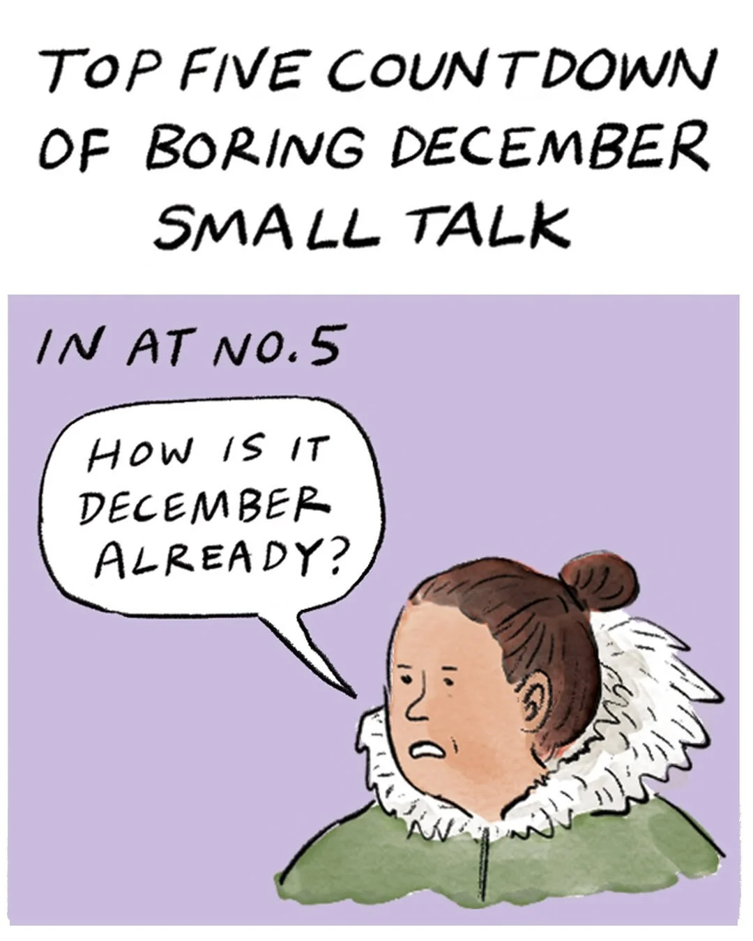 Official ranking of tiresome festive small talk &mdash; I&rsquo;ve definitely used all of these already this week! ☺️ 🎄Comic for the @guardian in the @gdnsaturday magazine.