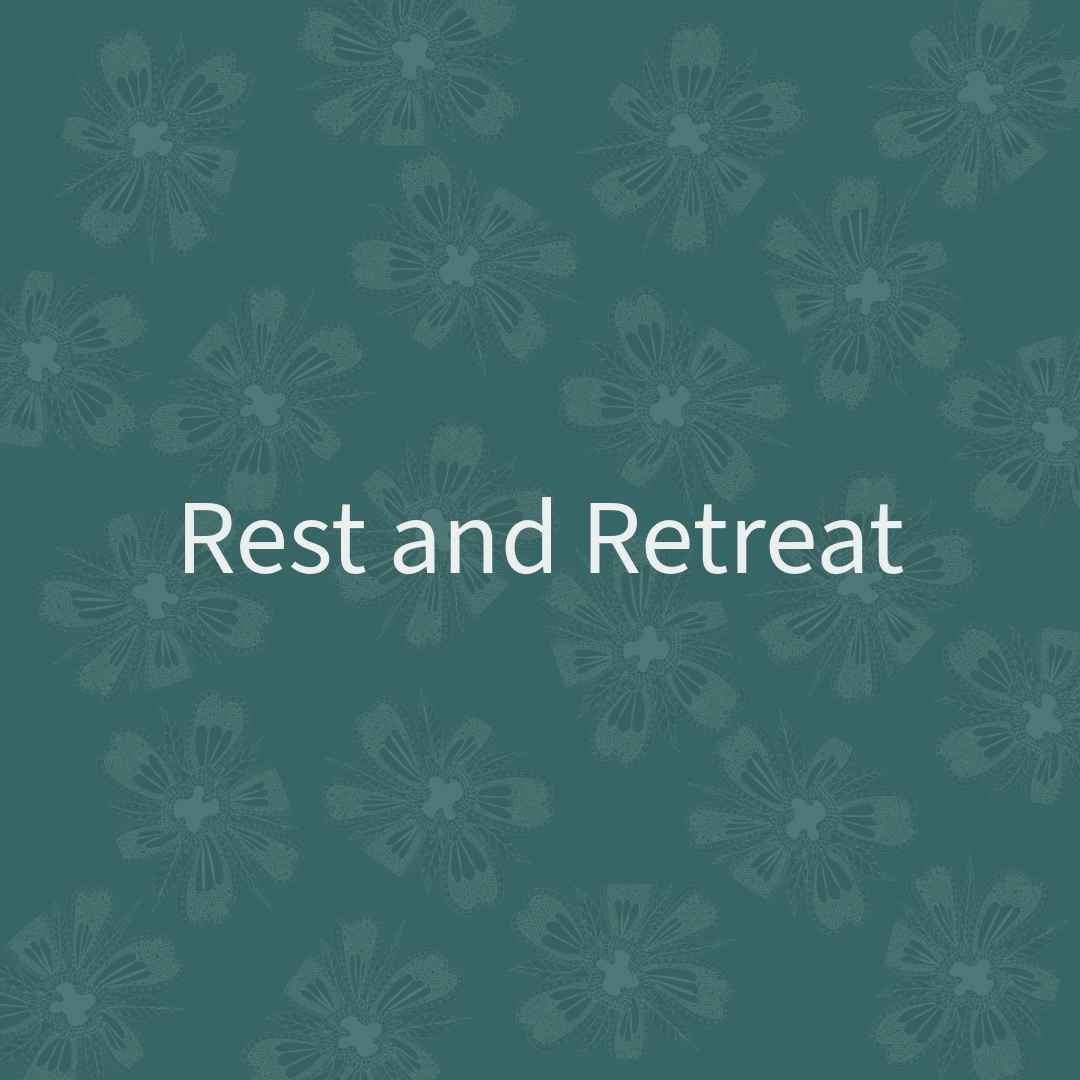 Rest and Retreat