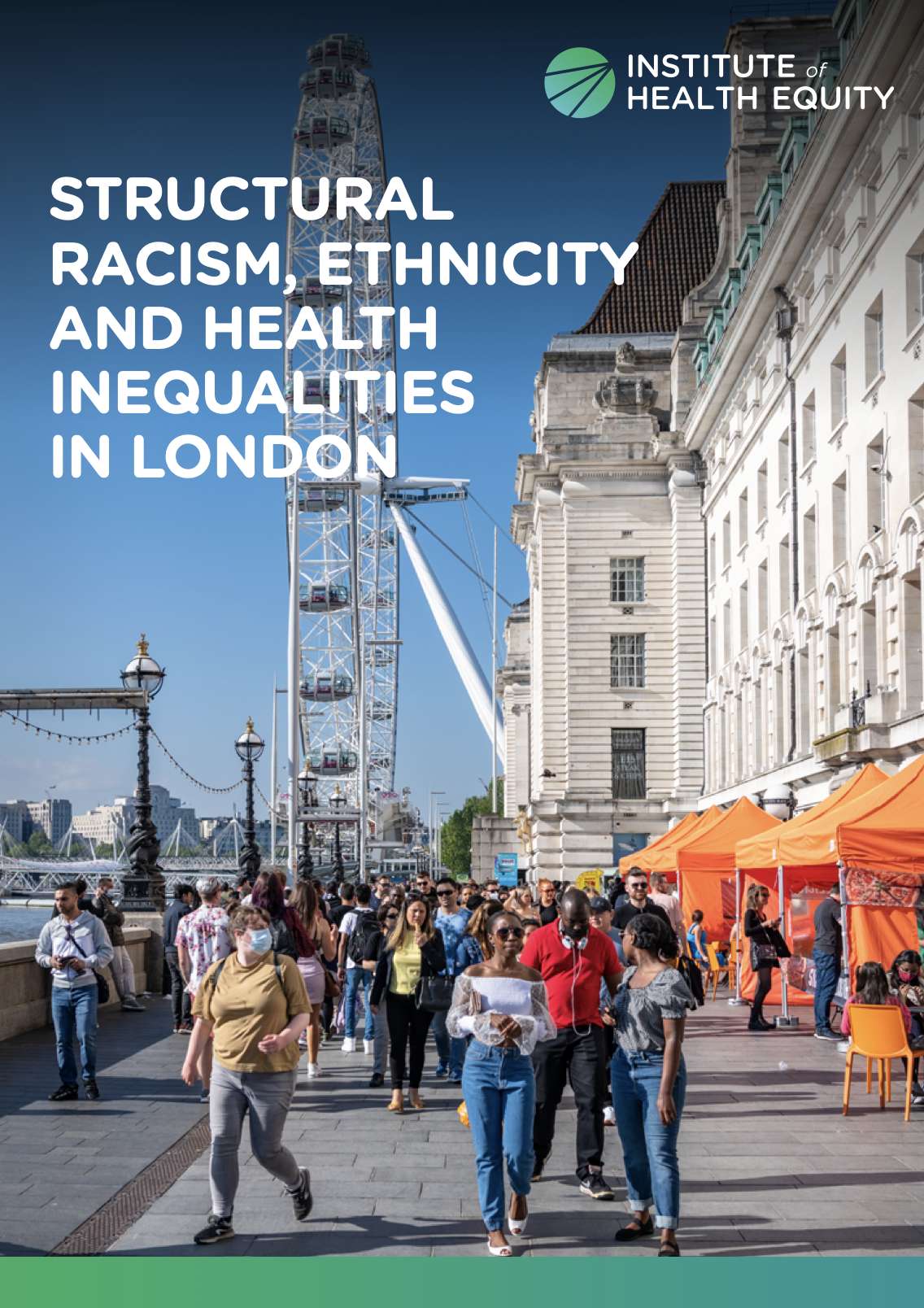 IHE Review on Structural Racism, Ethnicity and Health Inequalities in London&nbsp;