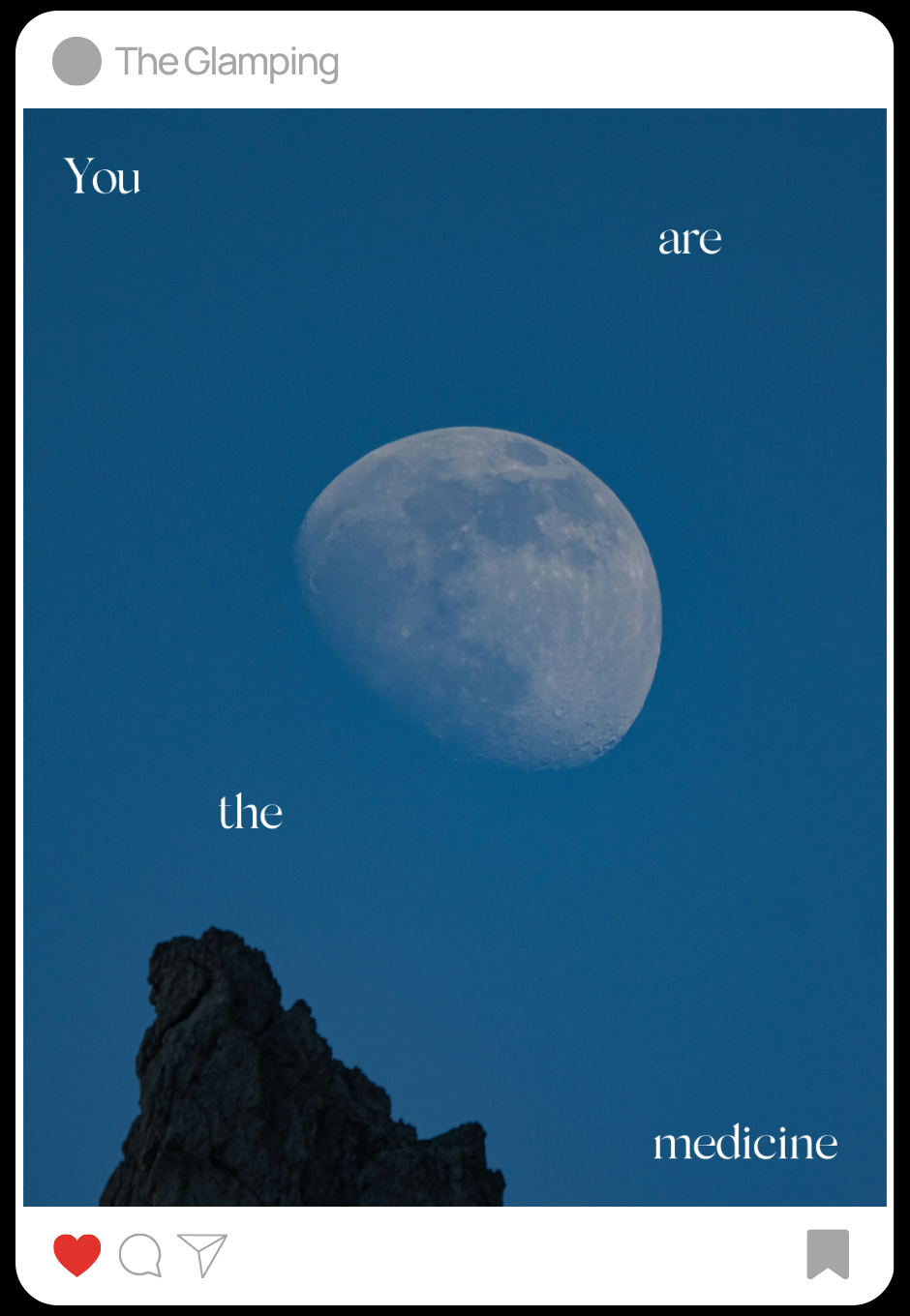 Foto de la luna llena en el cielo nocturno con una roca en primer plano y texto que dice 'You are the medicine'.