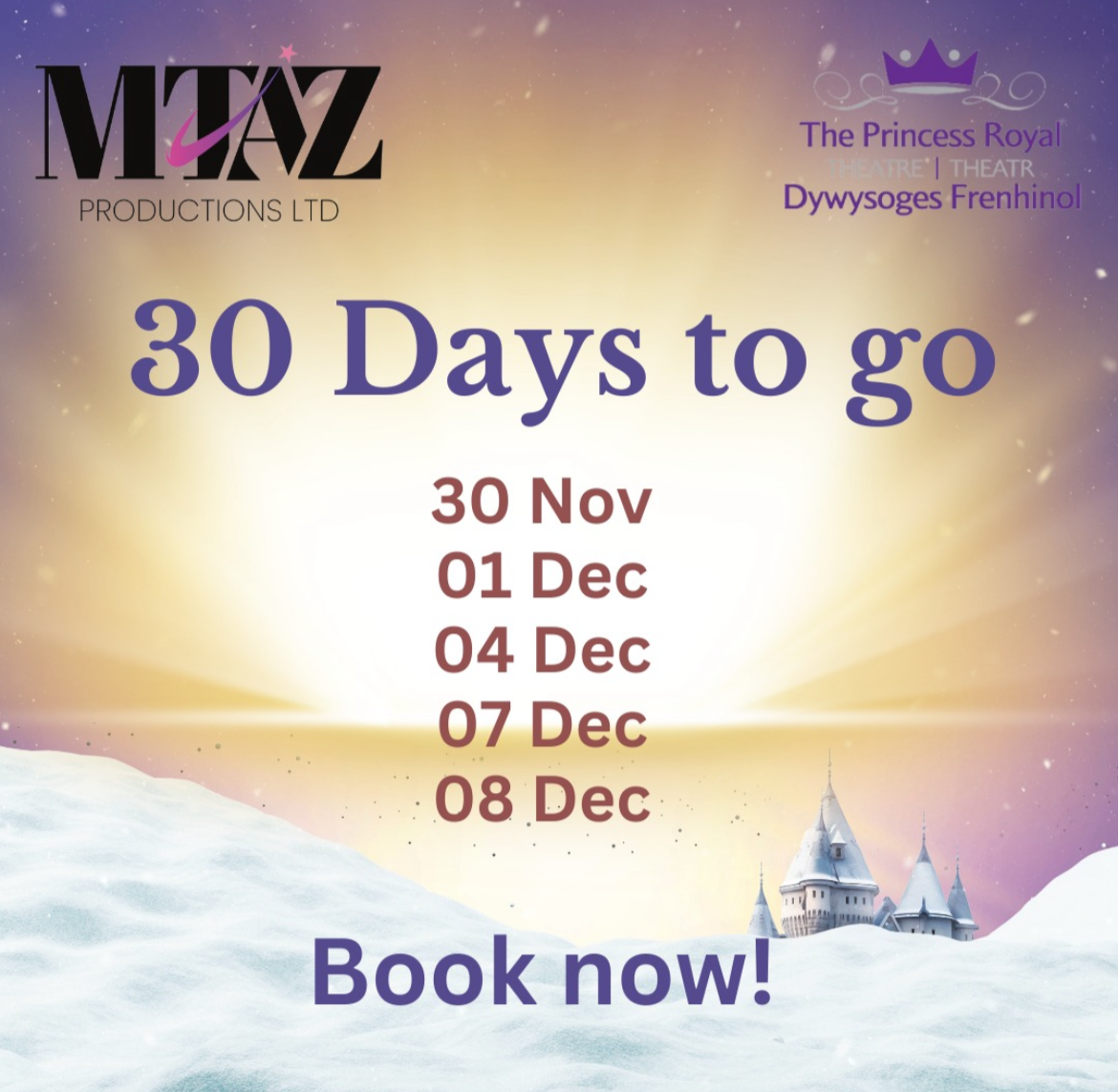 Announcement poster for a theatrical production titled 'The Princess Royal,' showing dates with 30 days remaining, and urging viewers to book now.