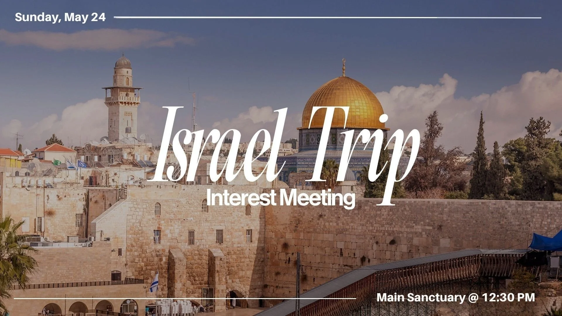 Israel Trip Interest Meeting