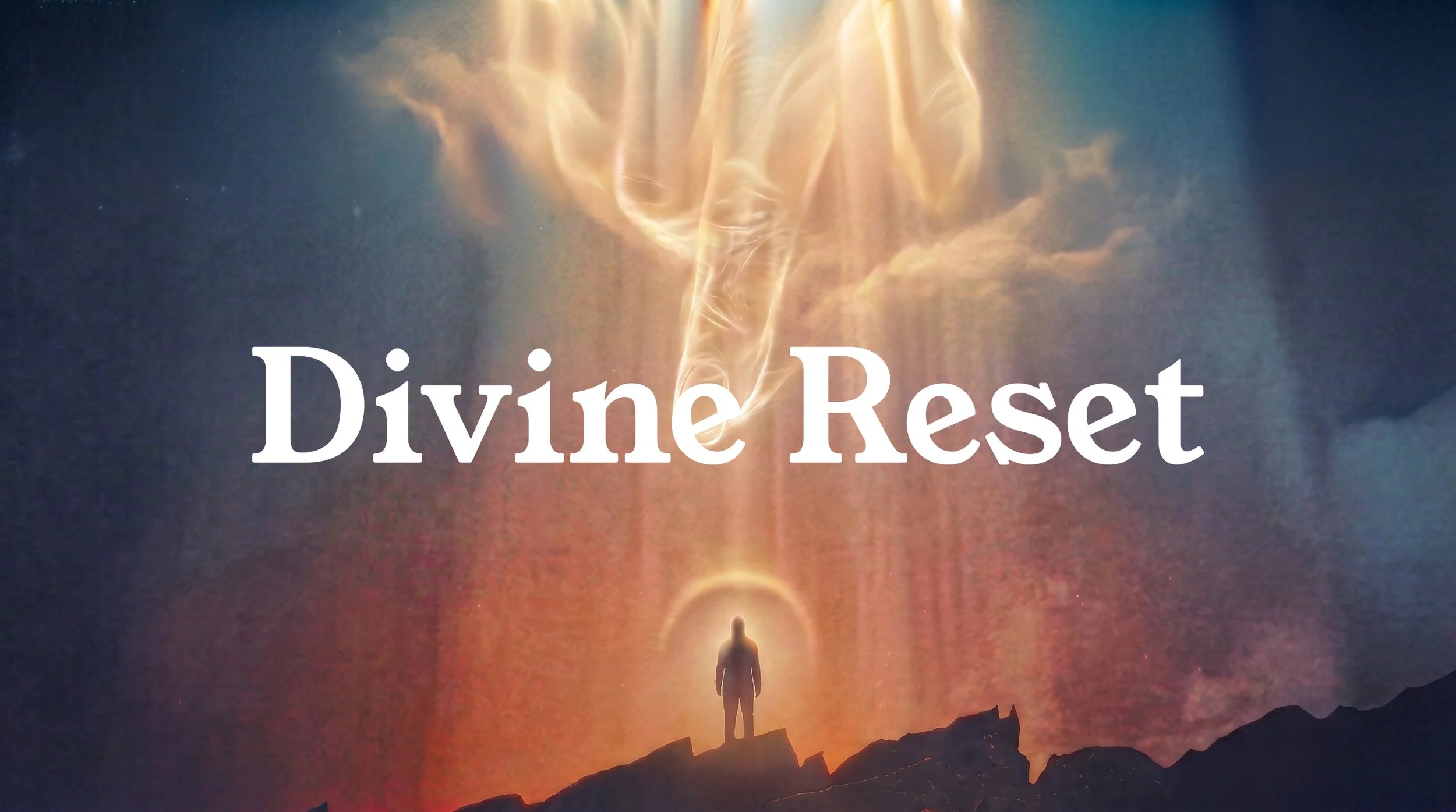 Divine Reset: The New Birth