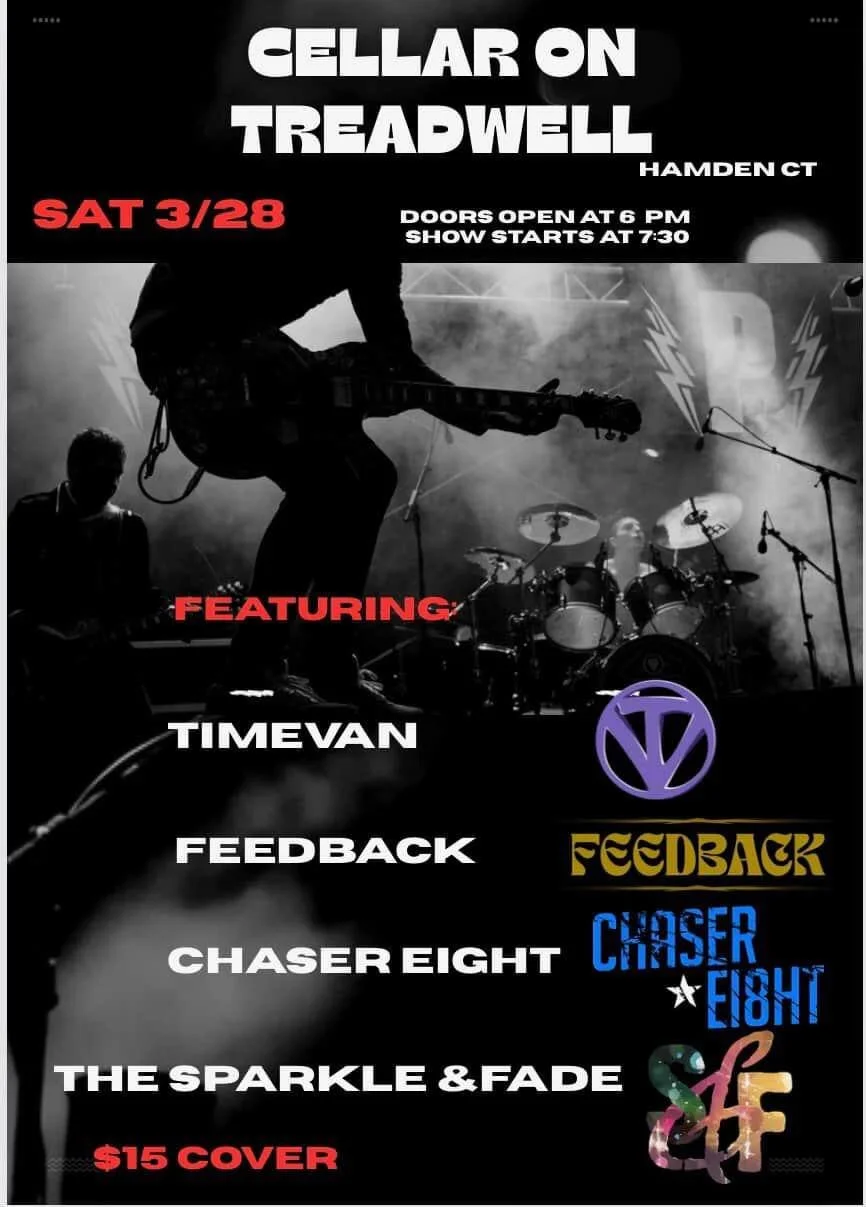 The Sparke & Fade, Chaser Eight, Feedback, & Timevan