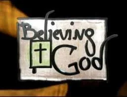 Sign with the words 'Believing in God' and a cross symbol.