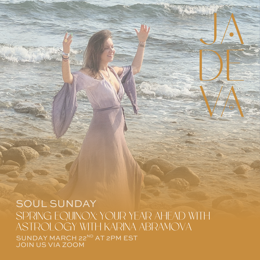 Members Only: Soul Sunday: Spring Equinox: Your Year Ahead with Astrology with Karina Abramova